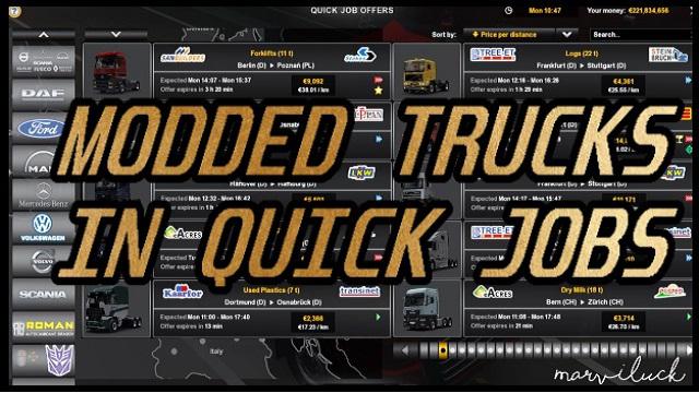 ETS2 - Modded Trucks in Quick Jobs V1.0 (1.39.x) (1.39.x)