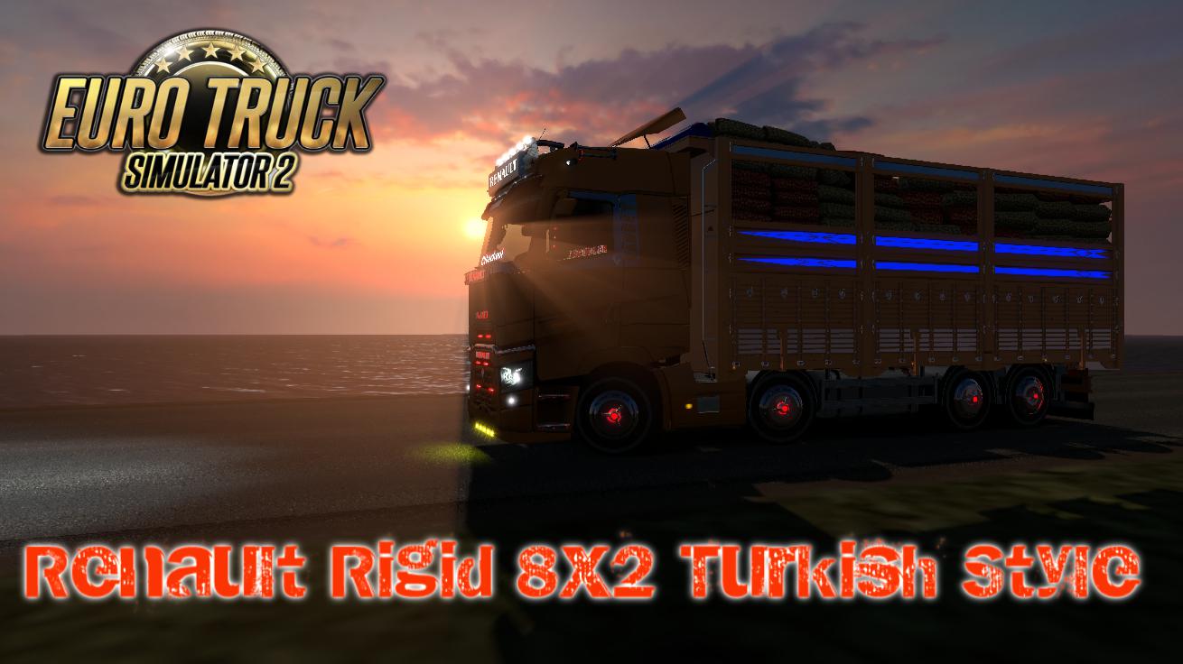 ETS2 - Renault Rigid 8x2 Turkish Style (1.36.X) (1.36.x)