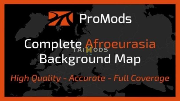 ETS2 - ProMods Complete Afroeurasia Background Map V2.3 (1.49.x) ETS2 - ProMods Complete Afroeurasia Background Map V2.3 (1.49.x)