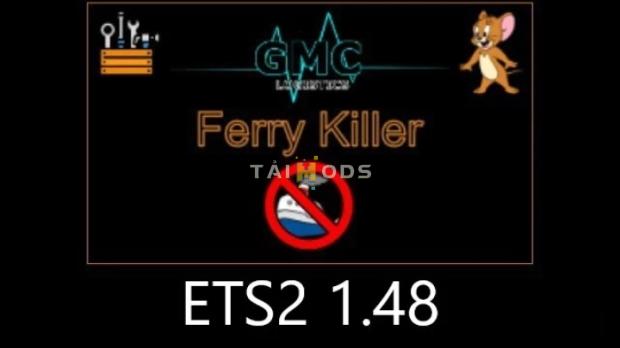 ETS2 - Ferry Killer V2.0 (1.48.x) ETS2 - Ferry Killer V2.0 (1.48.x)