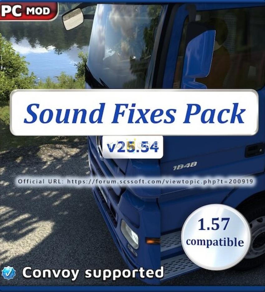ETS2 - Sound Fixes Pack V25.54 (1.57.x) ETS2 - Sound Fixes Pack V25.54 (1.57.x)