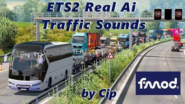 ETS2 - Real Ai Traffic FMOD Sounds V1.54 (1.54.x) ETS2 - Real Ai Traffic FMOD Sounds V1.54 (1.54.x)