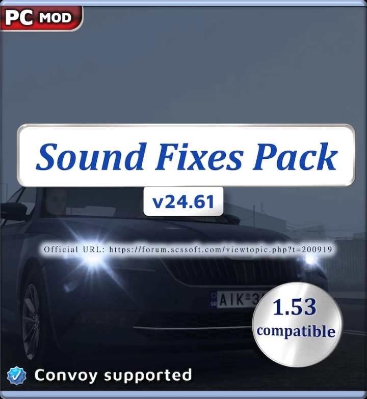ETS2 - Sound Fixes Pack V24.61 (1.53.x) ETS2 - Sound Fixes Pack V24.61 (1.53.x)