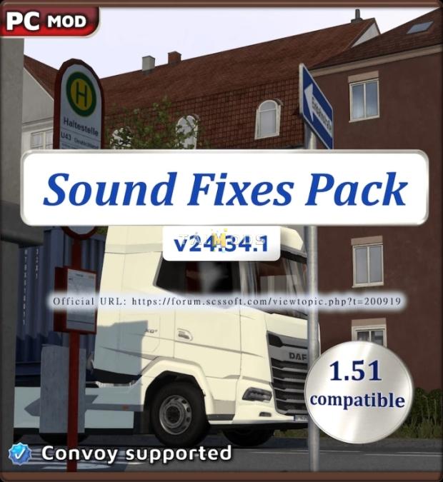 ETS2 - Sound Fixes Pack V24.34.1 (1.51.x) ETS2 - Sound Fixes Pack V24.34.1 (1.51.x)