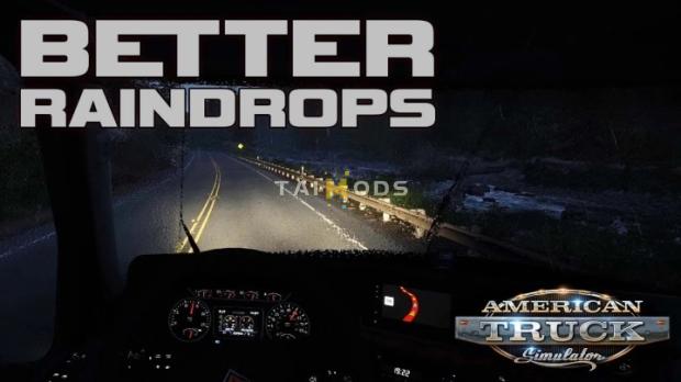 ETS2 - Better Raindrops V1.9.1 (1.49.x) ETS2 - Better Raindrops V1.9.1 (1.49.x)