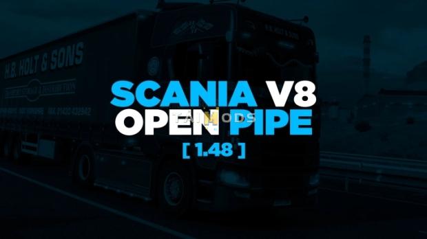 ETS2 - Scania V8 Open Pipe V2.0 (1.48.x) ETS2 - Scania V8 Open Pipe V2.0 (1.48.x)