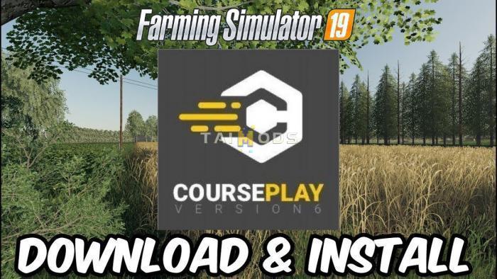FS19 - Courseplay V6.03.00050 (1.7) FS19 - Courseplay V6.03.00050 (1.7)