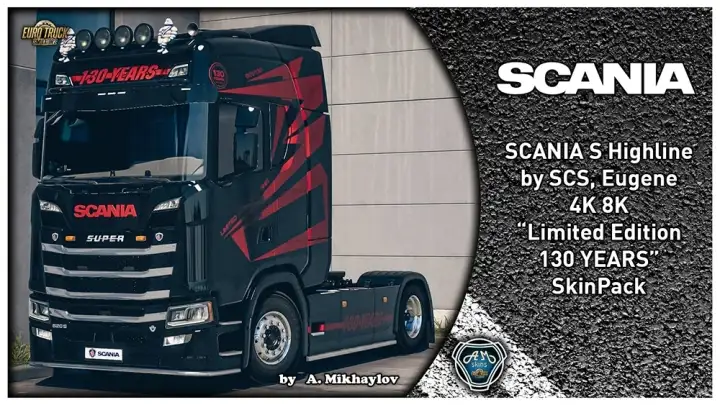 ETS2 - 4K 8K Scania S Limited Edition 130 Years Skin Pack (1.40.x) ETS2 - 4K 8K Scania S Limited Edition 130 Years Skin Pack (1.40.x)
