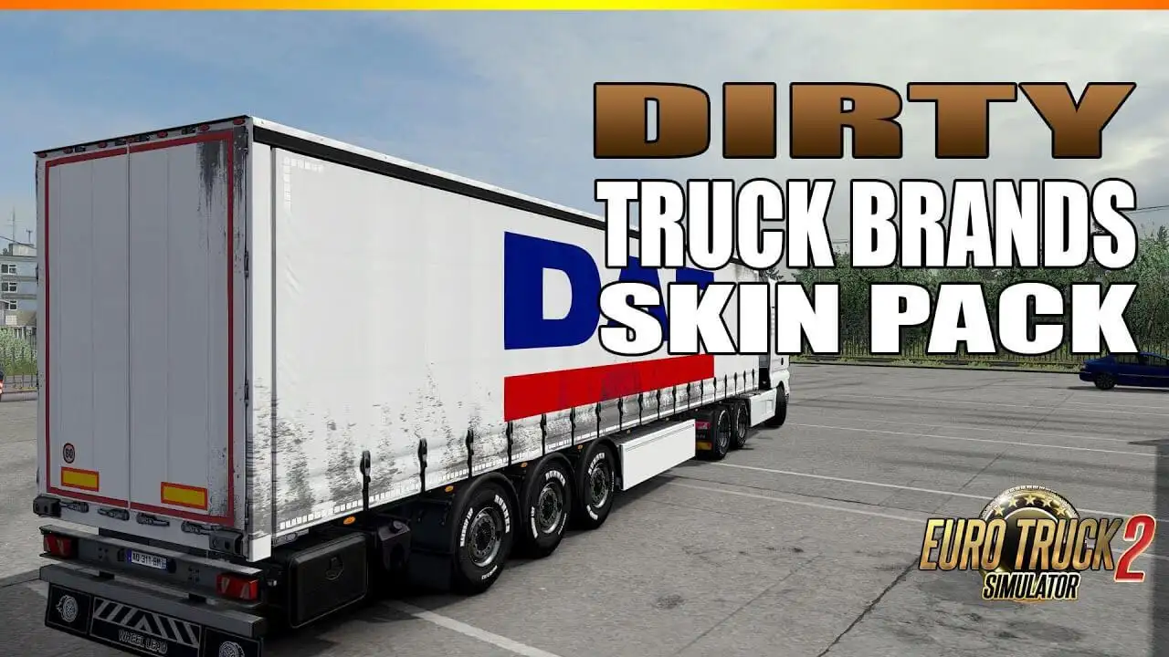 ETS2 - Dirty Trucks Brand Skins for Trailers V1.0 (1.37.x) ETS2 - Dirty Trucks Brand Skins for Trailers V1.0 (1.37.x)