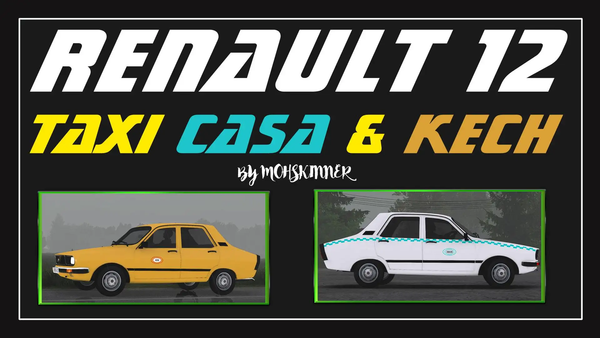 ETS2 - Renault 12 - Taxi Casa & Kech Skin V0.2 (1.37 - 1.38) ETS2 - Renault 12 - Taxi Casa & Kech Skin V0.2 (1.37 - 1.38)