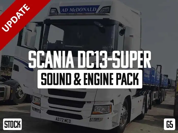 ETS2 - Scania DC13-Super Sound & Engine Pack (G5) V1.5 ETS2 - Scania DC13-Super Sound & Engine Pack (G5) V1.5