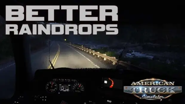 ETS2 - Better Raindrops V1.9.1 ETS2 - Better Raindrops V1.9.1