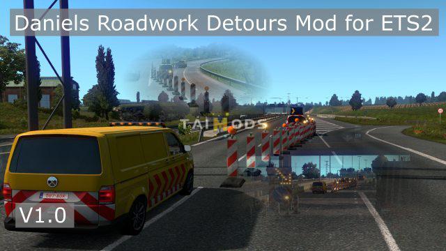 ETS2 - Daniels Detours / Roadwork Detours V1.0 (1.37.x)