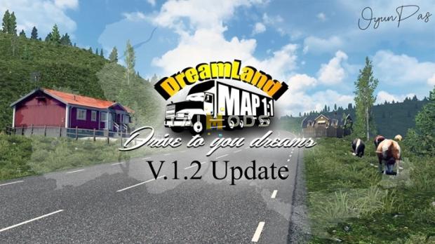 ETS2 - DreamLand Map 1:1 Scale V1.2
